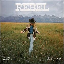 Rebel (The Beginning) EP by Anne Wilson | CD Reviews And Information | NewReleaseToday