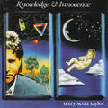 Knowledge & Innocence by Terry Scott Taylor | CD Reviews And Information | NewReleaseToday