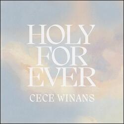 Holy Forever (Single) by CeCe Winans | CD Reviews And Information | NewReleaseToday