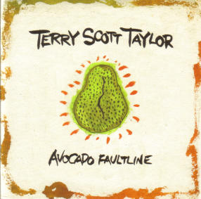 Avocado Faultline by Terry Scott Taylor | CD Reviews And Information | NewReleaseToday