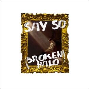 Say So (Broken Halo) (Single) by Apollo LTD  | CD Reviews And Information | NewReleaseToday