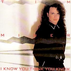 I Know You Think You Know by Tim Miner | CD Reviews And Information | NewReleaseToday