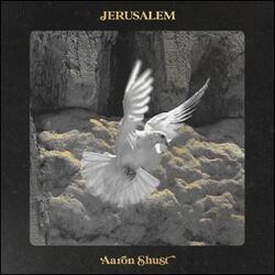 Jerusalem (Single) by Aaron Shust | CD Reviews And Information | NewReleaseToday