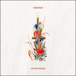 Harvest (Single) by After Grace  | CD Reviews And Information | NewReleaseToday