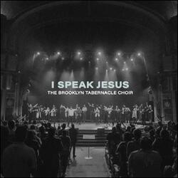 I Speak Jesus (Live) (Single) by The Brooklyn Tabernacle Choir  | CD Reviews And Information | NewReleaseToday