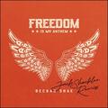 Freedom Is My Anthem (Jack Shocklee Remix) (Single) by Beckah Shae | CD Reviews And Information | NewReleaseToday
