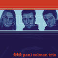Turn by Paul Colman Trio  | CD Reviews And Information | NewReleaseToday