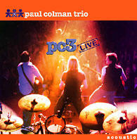 PC3 LIVE - Acoustic by Paul Colman Trio | CD Reviews And Information | NewReleaseToday
