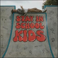 Stay In School Kids (Single) by Coby James | CD Reviews And Information | NewReleaseToday
