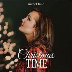 Christmas Time (Single) by Rachel Hale | CD Reviews And Information | NewReleaseToday