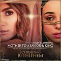 Mother To A Savior And King (from the Original Motion Picture Soundtrack 