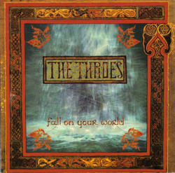 Fall On Your World by The Throes  | CD Reviews And Information | NewReleaseToday