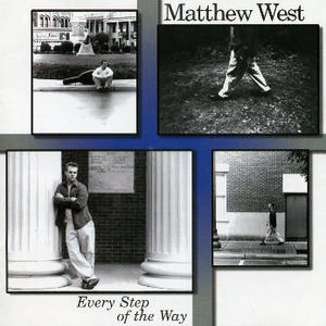 Every Step of The Way by Matthew West | CD Reviews And Information | NewReleaseToday