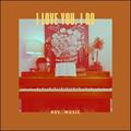 I Love You, I Do (Single) by Rev Music  | CD Reviews And Information | NewReleaseToday