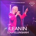 Lean In (Live) (SIngle) by Lou Fellingham | CD Reviews And Information | NewReleaseToday