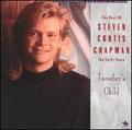 Tuesday's Child: The Best of Steven Chapman by Steven Curtis Chapman | CD Reviews And Information | NewReleaseToday