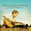 Always: Songs Of Worship by Steve Green | CD Reviews And Information | NewReleaseToday