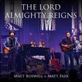 The Lord Almighty Reigns (Single) by Matt Boswell and Matt Papa  | CD Reviews And Information | NewReleaseToday