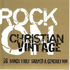 Rock On - Christian Vintage by Various Artists - General Miscellaneous  | CD Reviews And Information | NewReleaseToday