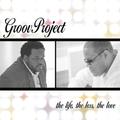 The Life, The Loss, The Love by GroovProject  | CD Reviews And Information | NewReleaseToday