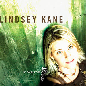 Move Me Aside by Lindsey Kane | CD Reviews And Information | NewReleaseToday