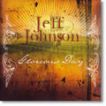 Glorious Day by Jeff Johnson | CD Reviews And Information | NewReleaseToday