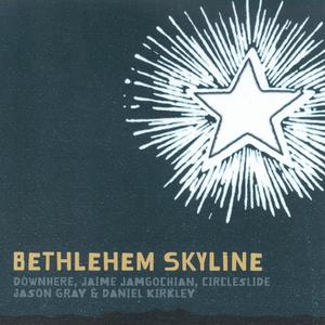 Bethlehem Skyline by Various Artists - Christmas  | CD Reviews And Information | NewReleaseToday