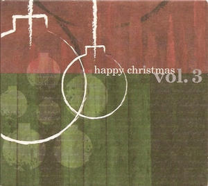 Happy Christmas Vol. 3 by Various Artists - Christmas  | CD Reviews And Information | NewReleaseToday
