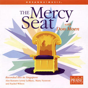 The Mercy Seat by Don Moen | CD Reviews And Information | NewReleaseToday