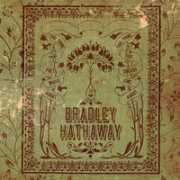 The Thing That Poets Write About, The Thing That Singers Sing About by Bradley Hathaway | CD Reviews And Information | NewReleaseToday