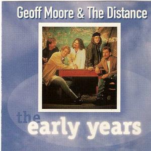 The Early Years by Geoff Moore | CD Reviews And Information | NewReleaseToday