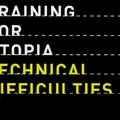 Technical Difficulties by Training For Utopia  | CD Reviews And Information | NewReleaseToday