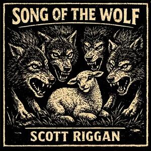 Song of the Wolf (Single) by Scott Riggan | CD Reviews And Information | NewReleaseToday