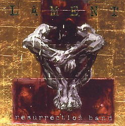 Lament by Rez (Resurrection Band)  | CD Reviews And Information | NewReleaseToday