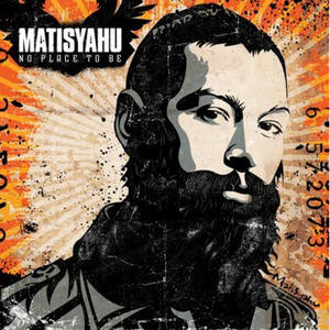 No place to be by Matisyahu | CD Reviews And Information | NewReleaseToday