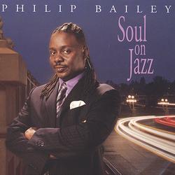 Soul On Jazz by Philip Bailey | CD Reviews And Information | NewReleaseToday