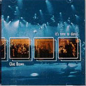 It's Time to Dance (Live) by Clint Brown | CD Reviews And Information | NewReleaseToday