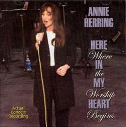 Here In My Heart Where The Worship Begins by Annie Herring | CD Reviews And Information | NewReleaseToday
