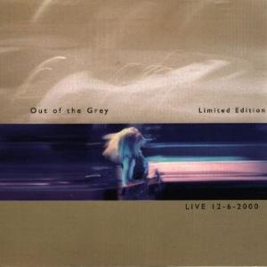 Limited Edition Live 12-6-2000 - EP by Out Of The Grey  | CD Reviews And Information | NewReleaseToday