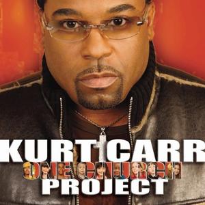 One Church by Kurt Carr | CD Reviews And Information | NewReleaseToday