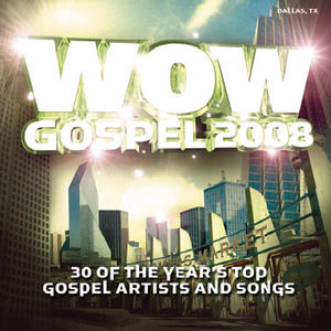 WoW Gospel 2008 - Disc 1 by Various Artists - 