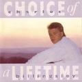 Choice Of A Lifetime by Charles Billingsley | CD Reviews And Information | NewReleaseToday
