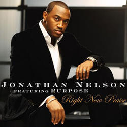 Right Now Praise by Jonathan Nelson | CD Reviews And Information | NewReleaseToday