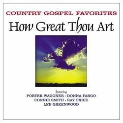 Country Gospel Favorites: How Great Thou Art by Various Artists - General Miscellaneous  | CD Reviews And Information | NewReleaseToday