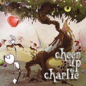 Cheer Up Charlie by Cheer Up Charlie | CD Reviews And Information | NewReleaseToday