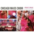 Project Praise: Live in Atlanta [LIVE] by Chicago Mass Choir  | CD Reviews And Information | NewReleaseToday