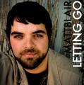 Letting Go EP by Matt Blair | CD Reviews And Information | NewReleaseToday