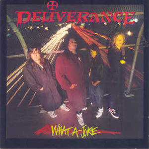 What a Joke by Deliverance  | CD Reviews And Information | NewReleaseToday