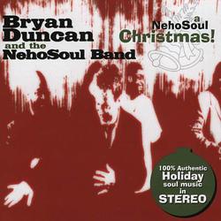 A NehoSoul Christmas by Bryan Duncan | CD Reviews And Information | NewReleaseToday