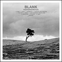Heronomous by Blank | CD Reviews And Information | NewReleaseToday